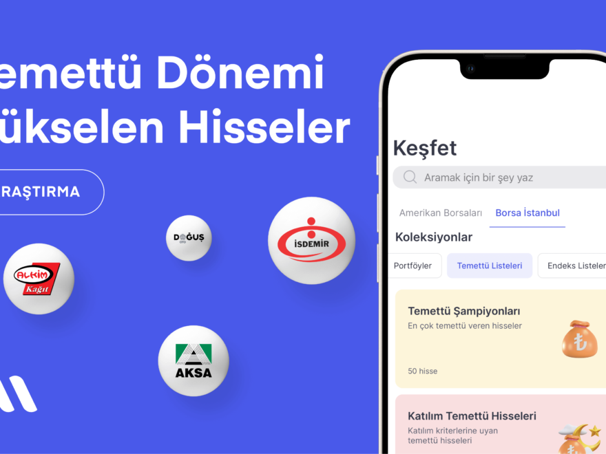 Araştırma: Temettü Dönemi Yükselen Hisseler