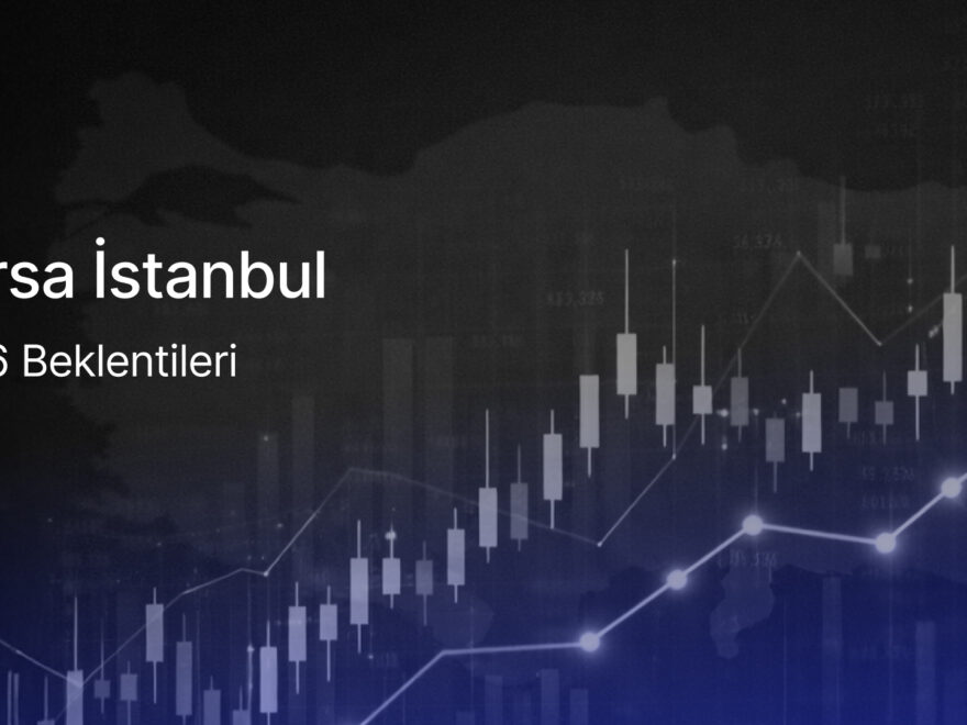 Rapor: Borsa İstanbul’da 2026 beklentileri
