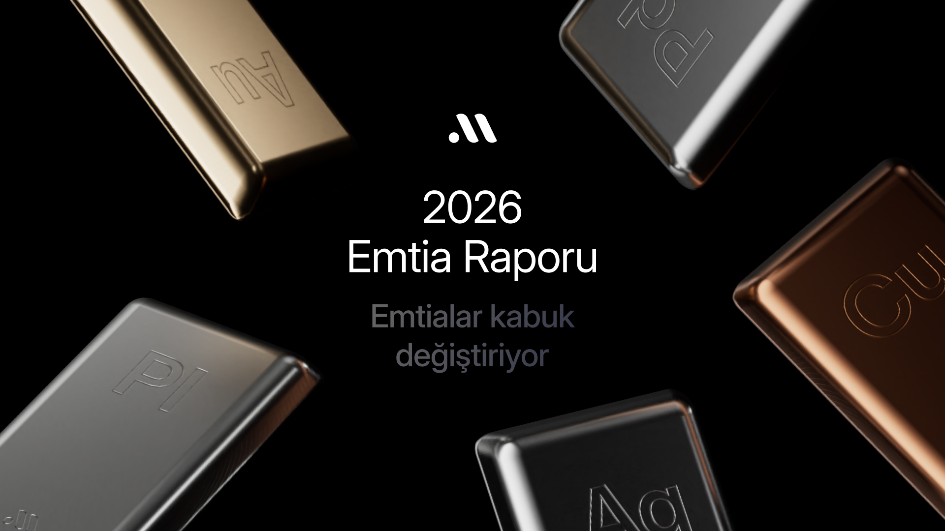 2026 Emtia Raporu: Emtialar kabuk değiştiriyor